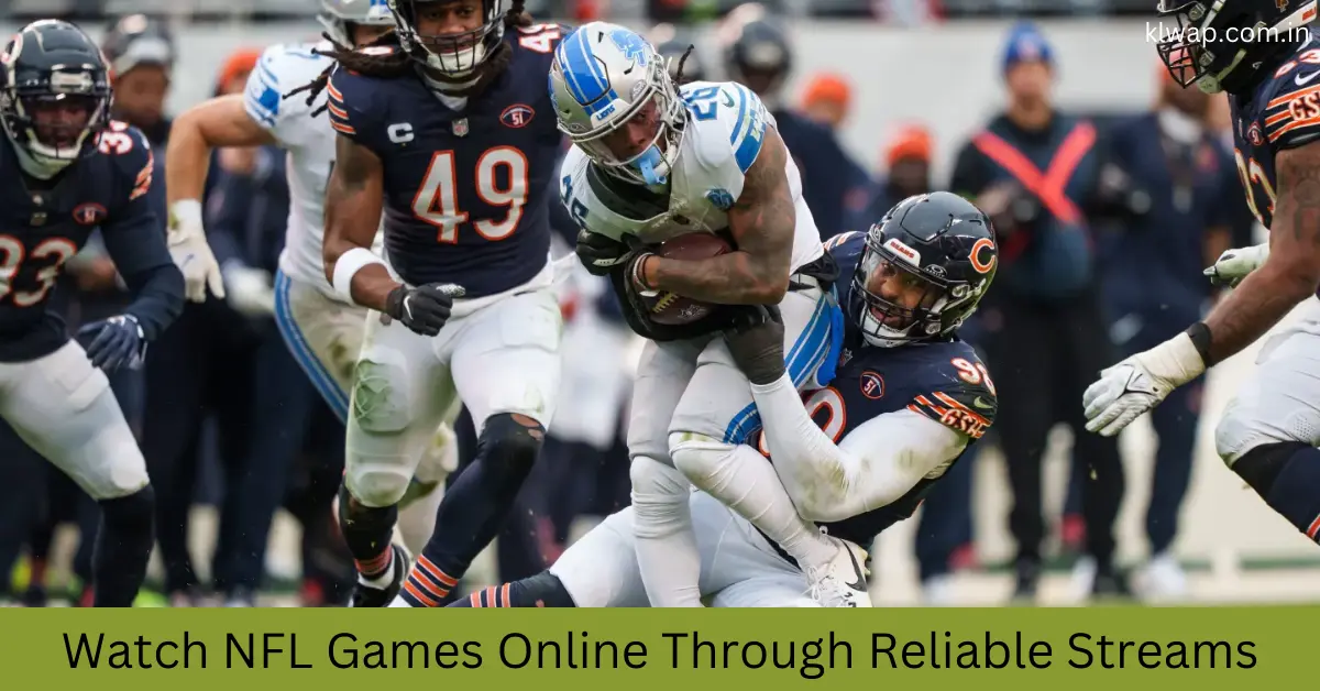Watch NFL Games Online Through Reliable Streams